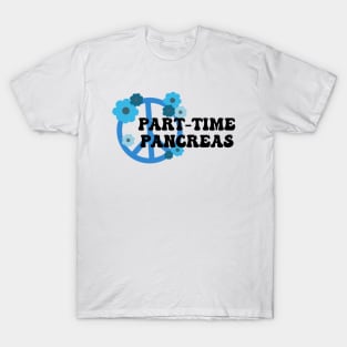 Part Time Pancreas 2 T-Shirt